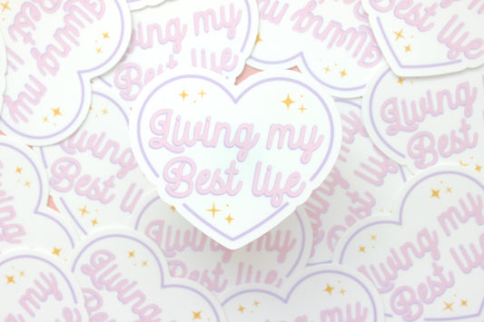 Living My Best Life Laptop Sticker