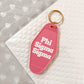 Phi Sigma Sigma Motel Hotel Key Chain in Hot pink with white letters and gold ring. PhiSig PSS