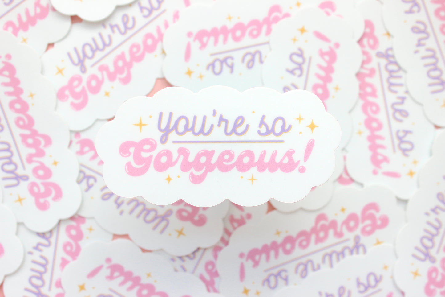 You're So Gorgeous Laptop Sticker